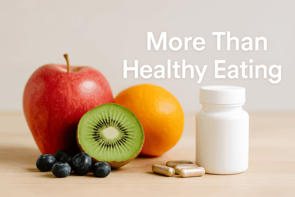 Do I Actually Need Supplements, or Is Healthy Eating Enough?